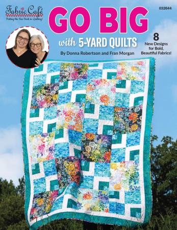 Go Big With 5-Yard Quilts