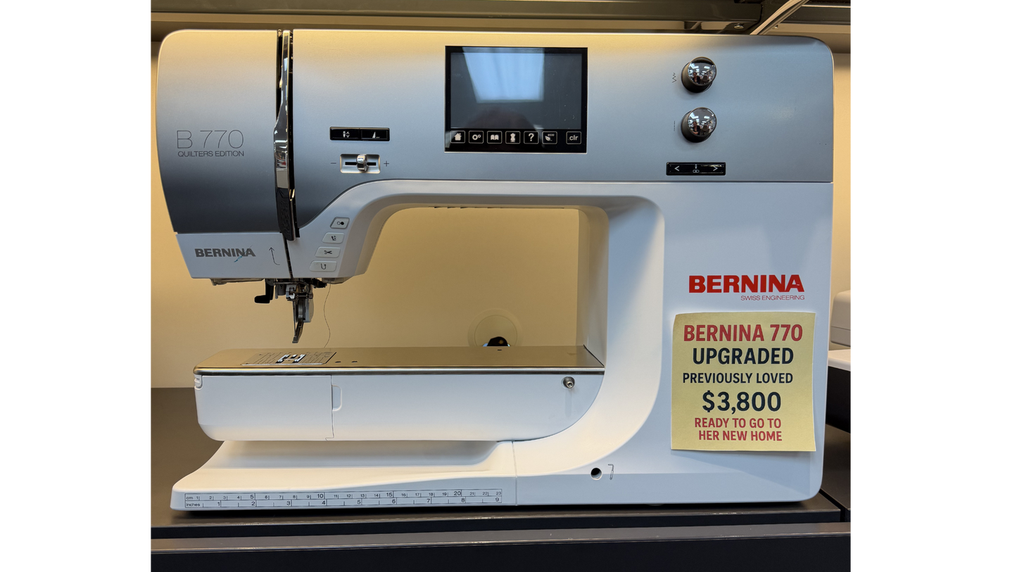 Previously Loved BERNINA 770 UPGRADED