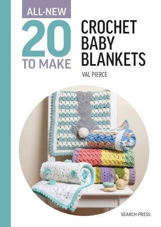 Twenty To Make Crochet Baby Blankets